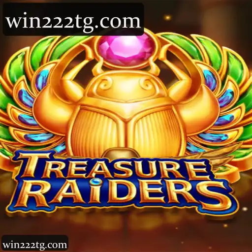 win222 - Experimente a Categoria TREASURERAIDERS com Cassino, Slots e Apostas Esportivas